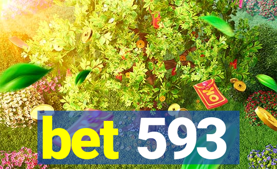 bet 593